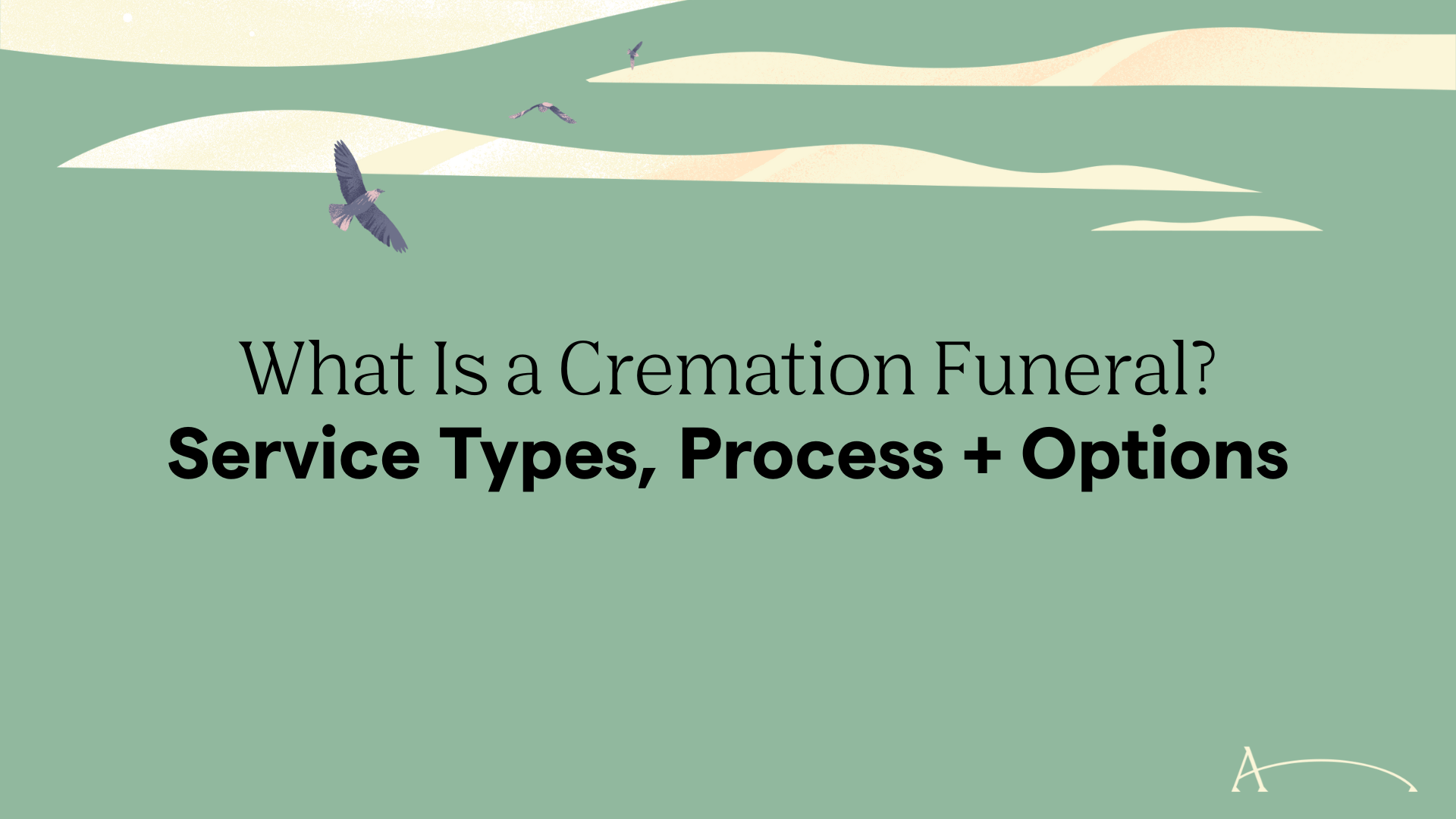 What Is a Cremation Funeral? Service Types, Process + Options | After